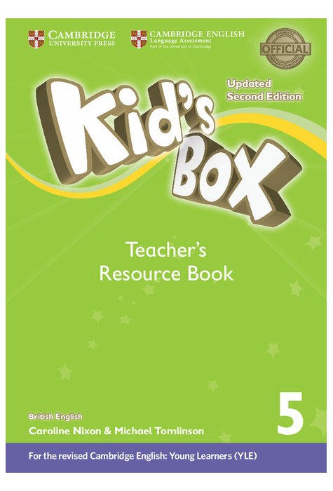 Kid's Box Level 5, Teacher's Resource Book with Online Audio British English Kid's Box Level 5, Teacher's Resource Book with Online Audio British English