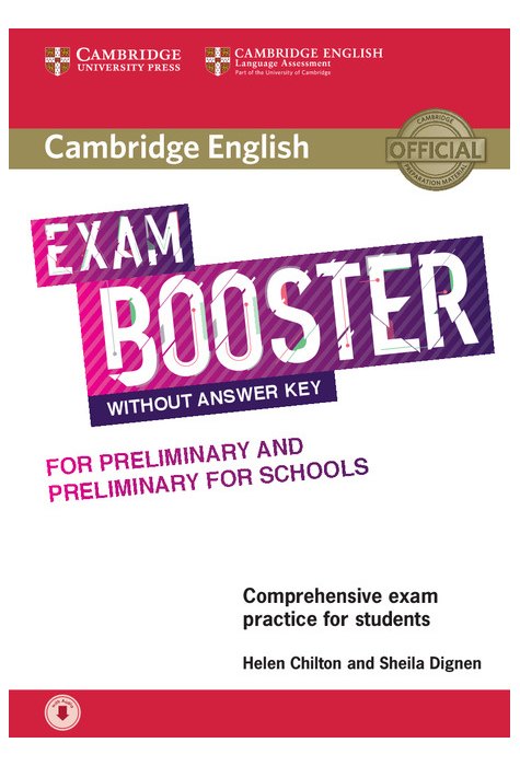 Exam Booster for Preliminary and Preliminary for Schools without Answer Key with Audio Exam Booster for Preliminary and Preliminary for Schools without Answer Key with Audio