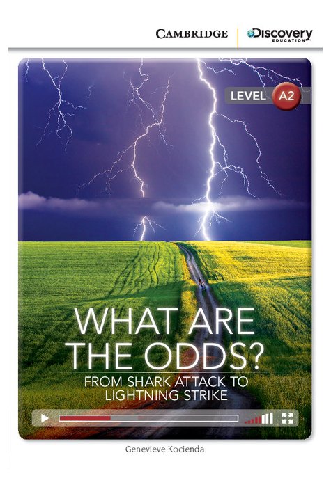 What Are the Odds? From Shark Attack to Lightning Strike, Low Intermediate What Are the Odds? From Shark Attack to Lightning Strike, Low Intermediate