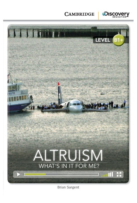 Altruism: What's in it for Me?, Intermediate Altruism: What's in it for Me?, Intermediate