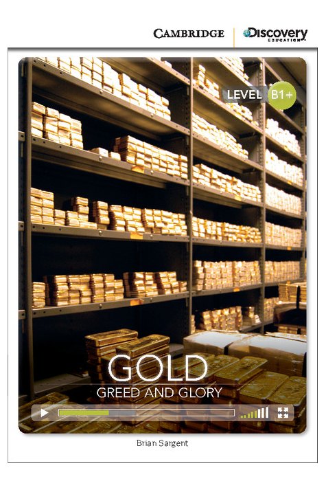 Gold: Greed and Glory, Intermediate Gold: Greed and Glory, Intermediate