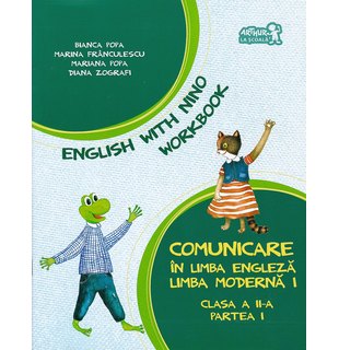 English with Nino. Comunicare în LIMBA ENGLEZĂ. Workbook. Clasa a II-a. Partea I