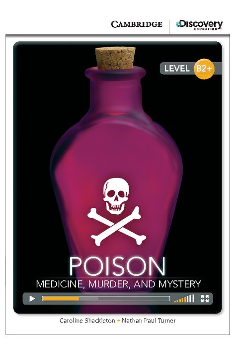 Poison: Medicine, Murder, and Mystery, High Intermediate