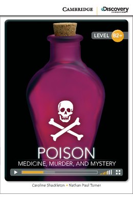 Poison: Medicine, Murder, and Mystery, High Intermediate