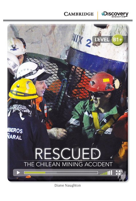 Rescued: The Chilean Mining Accident, Intermediate Rescued: The Chilean Mining Accident, Intermediate