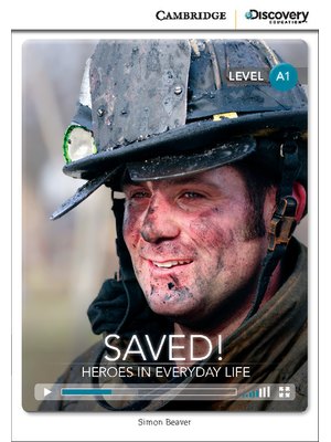 Saved! Heroes in Everyday Life, Beginning