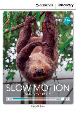 Slow Motion: Taking Your Time, High Beginning