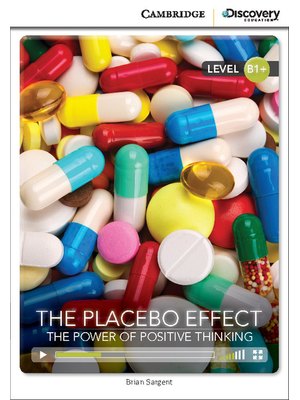 The Placebo Effect: The Power of Positive Thinking, Intermediate