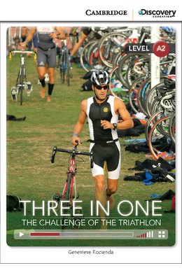 Three in One: The Challenge of the Triathlon, Low Intermediate
