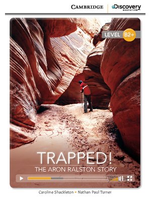 Trapped! The Aron Ralston Story, High Intermediate