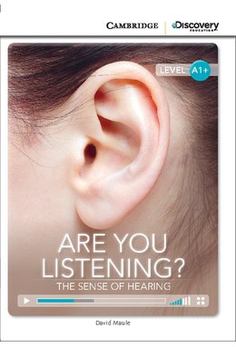 Are You Listening? The Sense of Hearing, High Beginning