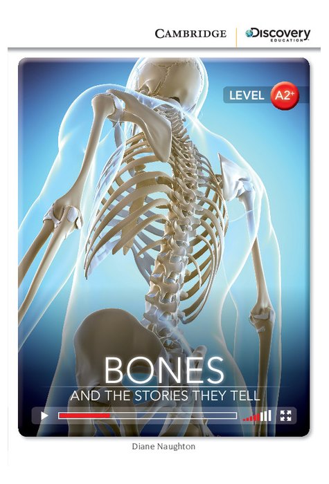 Bones: And the Stories They Tell, Low Intermediate Bones: And the Stories They Tell, Low Intermediate