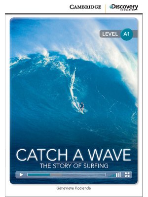 Catch a Wave: The Story of Surfing, Beginning