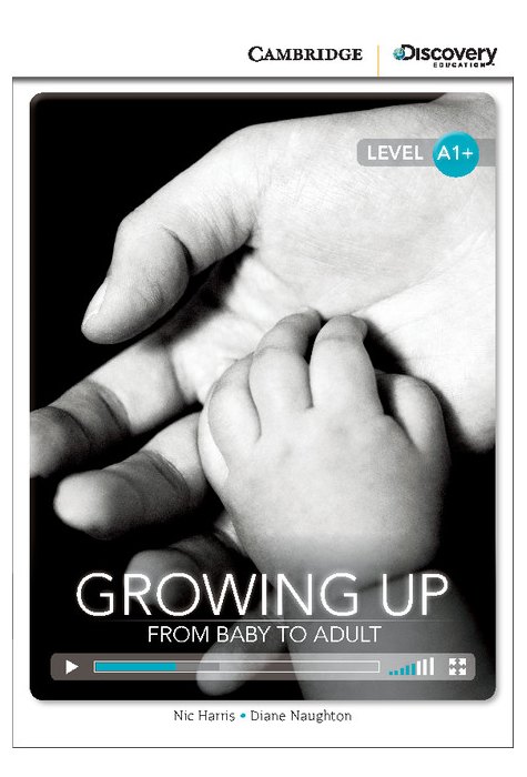 Growing Up: From Baby to Adult, High Beginning