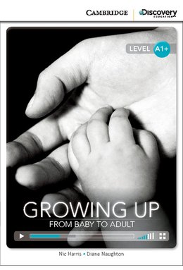 Growing Up: From Baby to Adult, High Beginning