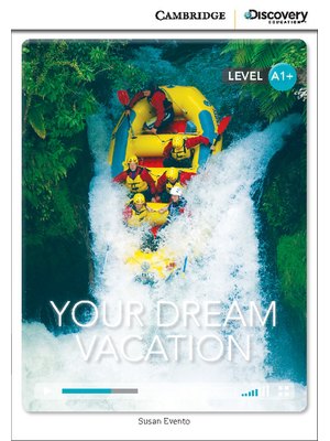 Your Dream Vacation High Beginning Book with Online Access