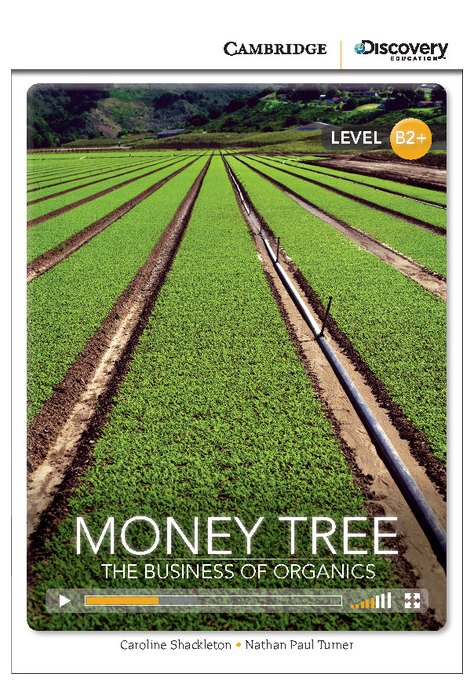 Money Tree: The Business of Organics, High Intermediate