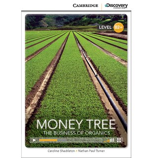 Money Tree: The Business of Organics, High Intermediate
