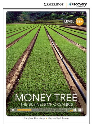 Money Tree: The Business of Organics, High Intermediate