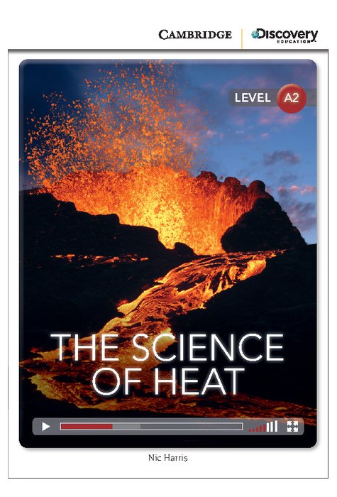 The Science of Heat, Low Intermediate The Science of Heat, Low Intermediate