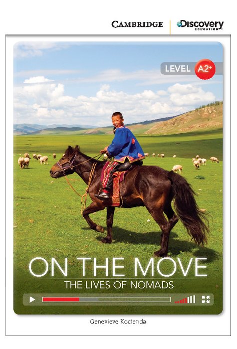 On the Move: The Lives of Nomads, Low Intermediate