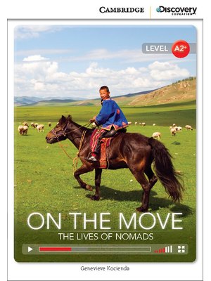 On the Move: The Lives of Nomads, Low Intermediate