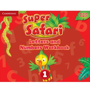 Super Safari Level 1, Letters and Numbers Workbook