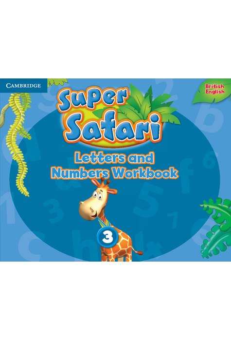 Super Safari Level 3, Letters and Numbers Workbook