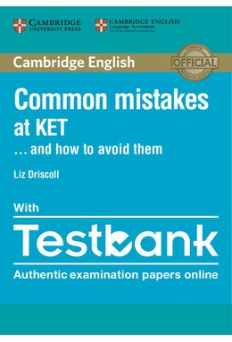 Common Mistakes at KET ...and How to Avoid Them with Testbank