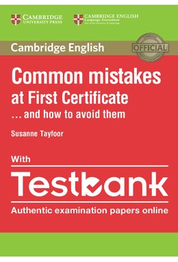 Common Mistakes at First Certificate... and How to Avoid Them with Testbank