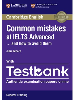 Common Mistakes at IELTS Advanced Paperback with IELTS General Training Testbank Common Mistakes at IELTS Advanced Paperback with IELTS General Training Testbank