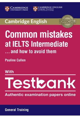 Common Mistakes at IELTS Intermediate Paperback with IELTS General Training Testbank