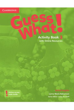 Guess What! Level 3, Activity Book with Online Resources British English