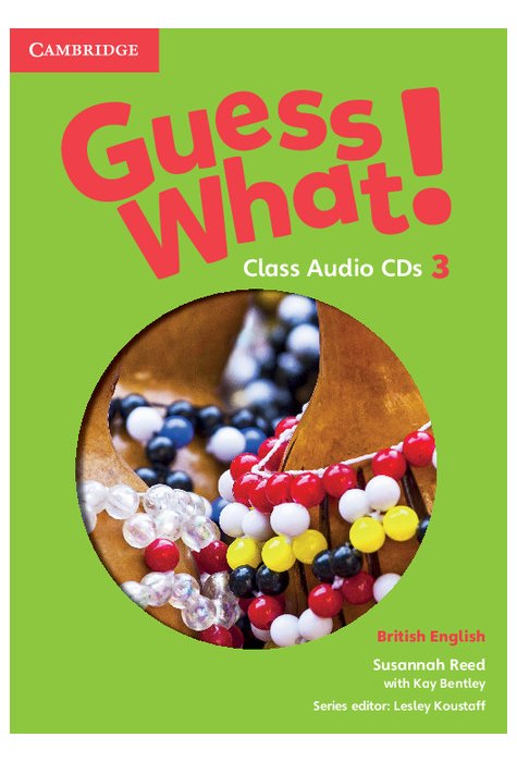Guess What! Level 3, Class Audio CDs (2) British English