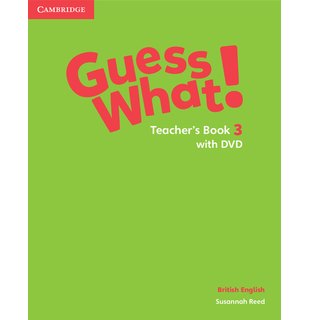 Guess What! Level 3, Teacher's Book with DVD British English