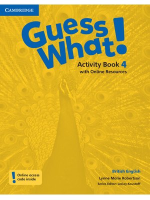 Guess What! Level 4, Activity Book with Online Resources British English