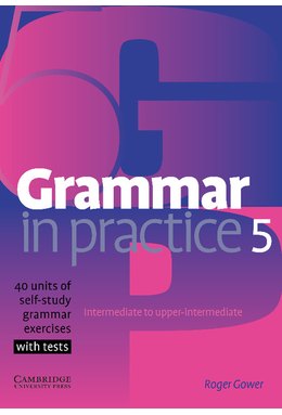 Grammar in Practice 5