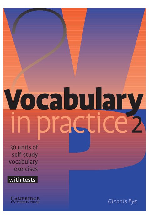 Vocabulary in Practice 2 Vocabulary in Practice 2
