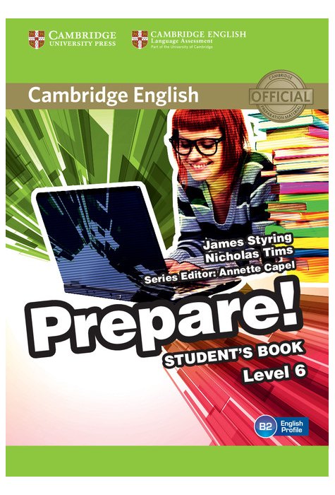Cambridge English Prepare! Level 6 Student's Book Cambridge English Prepare! Level 6 Student's Book