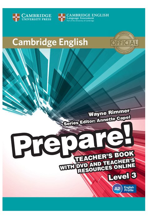 Prepare! Level 3, Teacher's Book with DVD and Teacher's Resources Online Prepare! Level 3, Teacher's Book with DVD and Teacher's Resources Online
