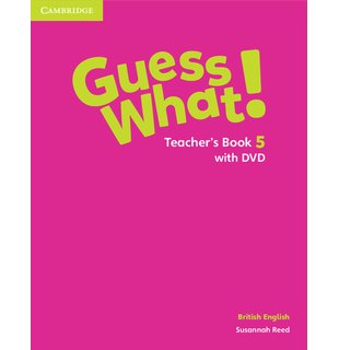 Guess What! Level 5, Teacher's Book with DVD British English