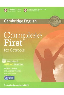 Complete First for Schools, Student's Pack (Student's Book without Answers with CD-ROM, Workbook without Answers with Audio CD)