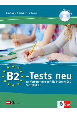 B2-Tests Neu, Testbuch + Audio-CD, Ein Vorbereitungskurs auf die ÖSD-Prüfung B2 Mittelstufe Deutsch