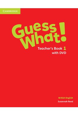 Guess What! Level 1, Teacher's Book with DVD