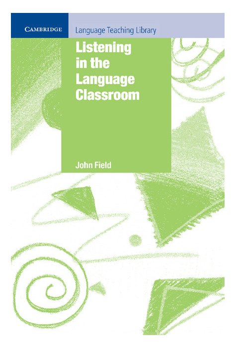Listening in the Language Classroom Listening in the Language Classroom