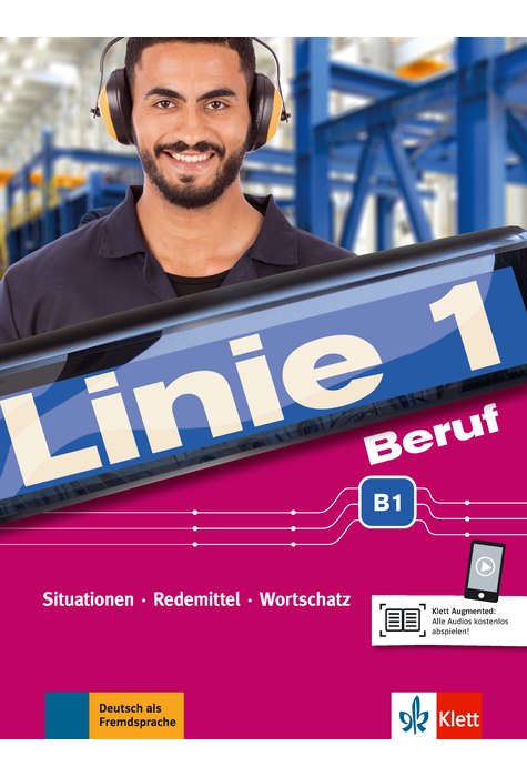 Linie 1 Beruf B1, Kurs- und Übungsbuch mit Audios Linie 1 Beruf B1, Kurs- und Übungsbuch mit Audios