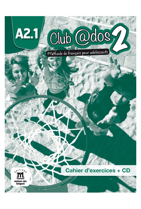 Club @dos 2, Cahier d’exercices A2.1 + CD audio