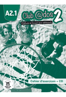 Club @dos 2, Cahier d’exercices A2.1 + CD audio