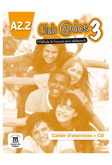 Club @dos 3, Cahier d’exercices A2.2 + CD audi3
