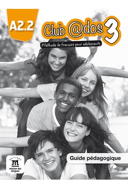 Club @dos 3, Guide pédagogique A2.2